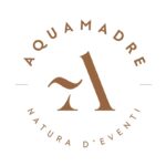 AQUAMADRE – Natura d’Eventi