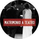 MATRIMONIO A TEATRO